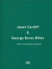 Janet Cardiff & George Bures Miller - Works from the Goetz Collection (Hardcover) - Sammlung Goetz Photo