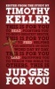 Judges for You (Paperback) - Timothy Keller Photo