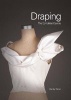 Draping - The Complete Course (Paperback) - Karolyn Kiisel Photo