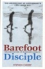 Barefoot Disciple - Walking the Way of Passionate Humility - The Archbishop of Canterbury's Lent Book 2011 (Paperback) - Stephen Cherry Photo