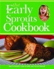 The Early Sprouts Cookbook (Paperback, None) - Karrie Kalich Photo