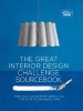 The Great Interior Design Challenge Sourcebook - Practical Advice from Series 1&2 for Your Tailor-Made Home (Hardcover) - Tom Dyckhoff Photo