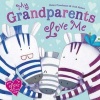 My Grandparents Love Me (Paperback) - Judi Abbot Photo