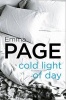 Cold Light of Day (Paperback) - Emma Page Photo