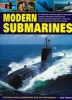 Modern Submarines - An Illustrated Reference Guide to Underwater Vessels of the World, from Post-war Nuclear-powered Submarines to Advanced Attack Submarines of the 21st Century (Paperback) - John Parker Photo