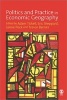 Politics and Practice in Economic Geography (Paperback) - Adam Tickell Photo