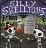 Silly Skeletons - A Not-So-Spooky Pop-Up Book (Hardcover) - Janet Lawler Photo