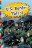 U.S. Border Patrol (Hardcover) - Kirsten W Larson Photo