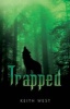 Trapped (Paperback) - Keith West Photo