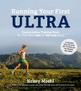 Running Your First Ultra (Paperback) - Krissy Moehl Photo