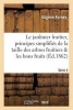 Le Jardinier Fruitier - Principes Simplifies de La Taille Des Arbres Fruitiers Serie 2 (French, Paperback) - Forney E Photo