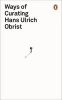 Ways of Curating (Paperback) - Hans Ulrich Obrist Photo