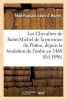 Les Chevaliers de Saint-Michel de La Province Du Poitou, Depuis La Fondation de L'Ordre En 1468 (French, Paperback) - Jean Francois Louis Hozier Photo