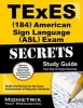 TExES (184) American Sign Language (ASL) Exam Secrets - TExES Test Review for the Texas Examinations of Educator Standards (Paperback) - Texes Exam Secrets Test Prep Team Photo