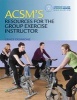 ACSM's Resources for the Group Exercise Instructor (Paperback) - American College of Sports Medicine Photo