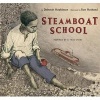 Steamboat School (Hardcover) - Deborah Hopkinson Photo