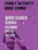 Family Activity Book Combo Volume 2 - Word Search Maze Puzzle Sudoku and Coloring (Paperback) - Kaye Dennan Photo