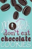 Models Don't Eat Chocolate Cookies (Paperback) - Erin Dionne Photo