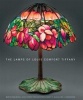 The Lamps of Louis Comfort Tiffany (Hardcover) - Martin Eidelberg Photo