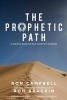 The Prophetic Path - A Practical Guide for New Testament Prophets (Paperback) - Ron Campbell Photo