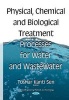 Physical Chemical & Biological Treatment Processes for Water & Wastewater (Hardcover) - Tushar Kanti Sen Photo