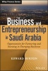 Business and Entrepreneurship in Saudi Arabia - Opportunities for Partnering and Investing in Emerging Businesses (Hardcover) - Edward Burton Photo