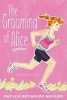 The Grooming of Alice (Paperback) - Phyllis Reynolds Naylor Photo