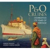 P&O Cruises - Celebrating 175 Years of Heritage (Paperback) - Sharon Poole Photo