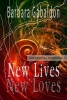 Historical Romance - New Lives, New Loves: Time Travel Romance - Scottish Highlander (Paperback) - Barbara Gabaldon Photo