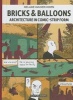  - Bricks & Balloons. Architecture in Sequential Art (Hardcover) - Melanie van der Hoorn Photo