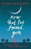 Now That I've Found You (Paperback) - Ciara Geraghty Photo