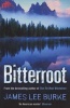 Bitterroot (Paperback, New Ed) - James Lee Burke Photo