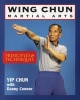 Wing Chun Martial Arts - Principles and Techniques (Paperback) - Yip Chun Photo