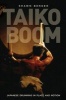 Taiko Boom - Japanese Drumming in Place and Motion (Paperback) - Shawn Morgan Bender Photo