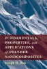 Fundamentals, Properties, and Applications of Polymer Nanocomposites (Hardcover) - Joseph H Koo Photo