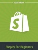 Shopify for Beginners - Shopify for Beginners (Paperback) - Alban Andahi Photo