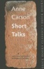 Short Talks: Brick Books Classics 1 (Paperback) - Anne Carson Photo