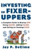 Investing in Fixer-Uppers - A Complete Guide to Buying Low, Fixing Smart, Adding Value, a Complete Guide to Buying Low, Fixing Smart, Adding Value (Hardcover) - Decima Photo