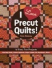 I Love Precut Quilts! - 16 Fast, Fun Projects (Paperback) - Tricia Maloney Photo