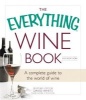 The Everything Wine Book - A Complete Guide to the World of Wine (Paperback, 3rd Revised edition) - David White Photo