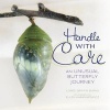 Handle with Care - An Unusual Butterfly Journey (Hardcover) - Loree Griffin Burns Photo