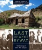 Last Chance Byway - The History of Nine Mile Canyon (Paperback) - Jerry D Spangler Photo