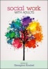 Social Work with Adults (Paperback, New) - Georgina Koubel Photo