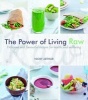 The Power of Living Raw (Paperback) - Nicky Arthur Photo