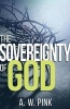 The Sovereignty of God (Paperback) - AW Pink Photo