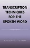 Transcription Techniques for the Spoken Word (Hardcover, New) - Willow Roberts Powers Photo