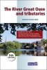 The River Great Ouse and Tributaries - A Guide to the Rivers Great Ouse, CAM and Tributaries from Denver to Bedford and Cambridge (Paperback, 5th Revised edition) - Andrew Hunter Blair Photo