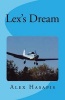 Lex's Dream (Paperback) - MR Alex Hasapis Photo