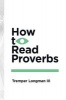 How to Read Proverbs (Paperback) - Tremper Longman III Photo