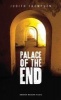 Palace of the End (Paperback) - Judith Thompson Photo